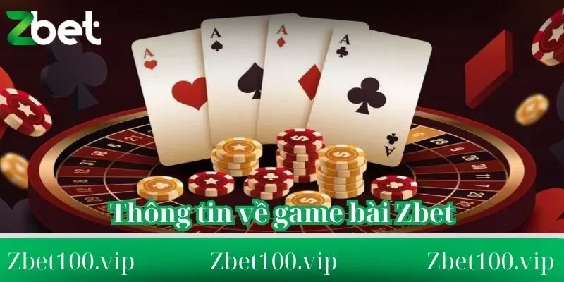 Một số thông tin về game bài Zbet